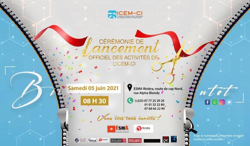 CÉRÉMONIE DE LANCEMENT OFFICIEL DE L'ICEM-CI